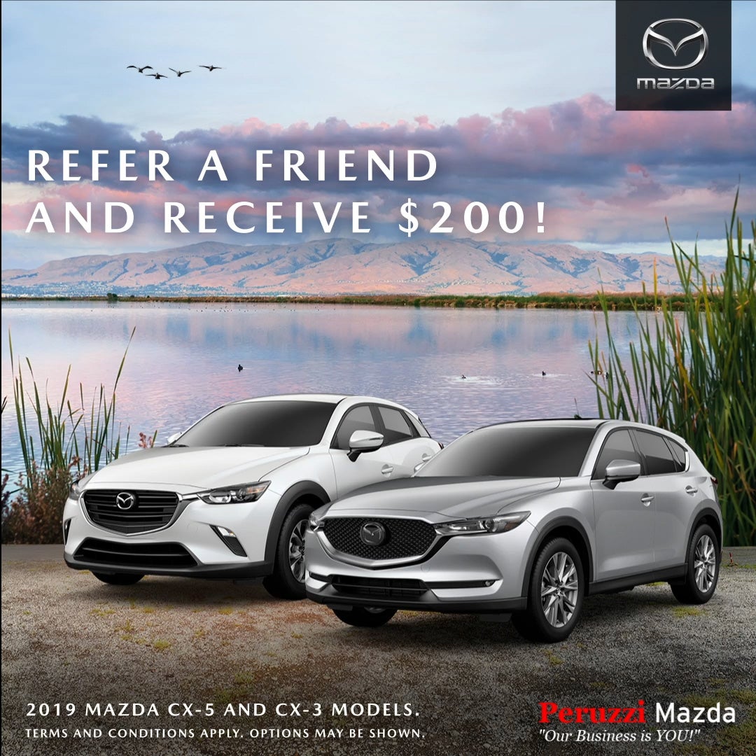 Peruzzi Mazda Refer a friend and receive $200
